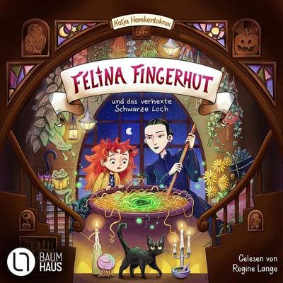 Felina Fingerhut und das verhexte Schwarze Loch - Felina Fingerhut, Teil 1 - Katja Hemkentokrax, Audio, 9783754016176