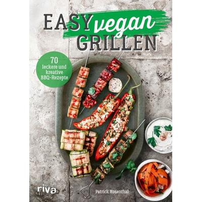 Easy vegan grillen, Gebundene Ausgabe von Patrick Rosenthal, Riva, 978-3-7423-2416-0