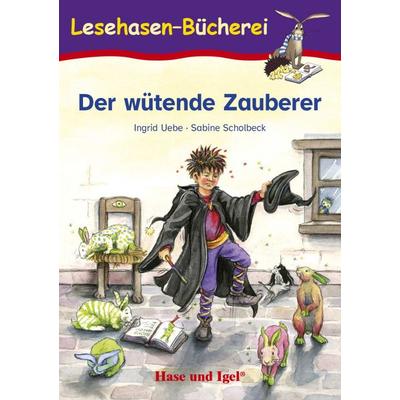 Der wütende Zauberer, Taschenbuch von Ingrid Uebe, Hase und Igel Verlag