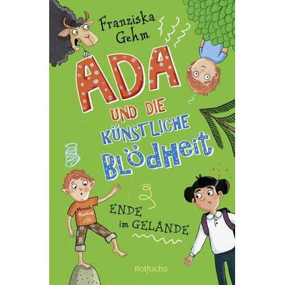 Ada und die Künstliche Blödheit, Gebundene Ausgabe von Franziska Gehm, Rotfuchs, 978-3-7571-0190-9