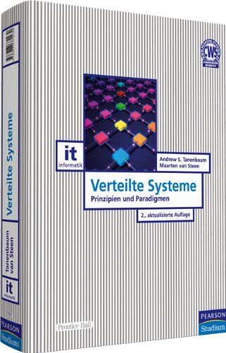 Tanenbaum, Andrew S. - Verteilte Systeme: Prinzipien und Paradigmen (Pearson Studium - IT) - Preis vom 09.10.2026 07:28:09 h
