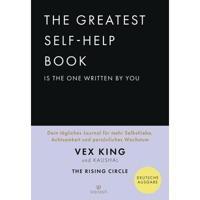 The Greatest Self-Help Book is the one written by you, Gebundene Ausgabe von , Kailash, 978-3-424-63247-7