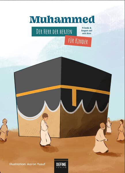 Arhan Kardas - Muhammed - Der Herr der Herzen für Kinder: Das Leben des Propheten - Preis vom 30.09.2026 09:01:18 h