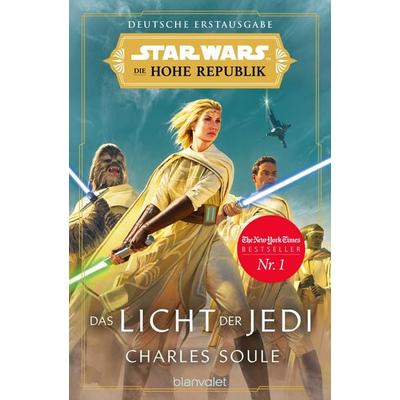 Star Wars™ Die Hohe Republik - Das Licht der Jedi, Taschenbuch von Charles Soule, Blanvalet, 978-3-7341-6289-3