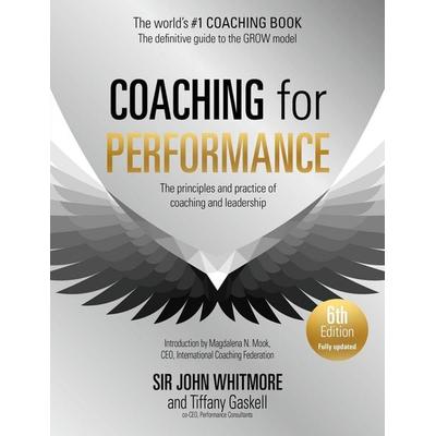 Coaching for Performance, Taschenbuch von John Whitmore,Tiffany Gaskell, Hodder And Stoughton, 978-1-399-81490-4