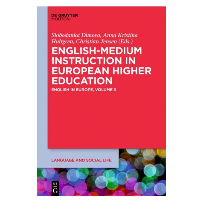 De Gruyter English-Medium Instruction in European (Englisch, Hardcover, Anna Jensen, Anna Kristina Hultgren, Christian Jensen, Kristina Hultgren, Slobodanka Dimova) (67751334)