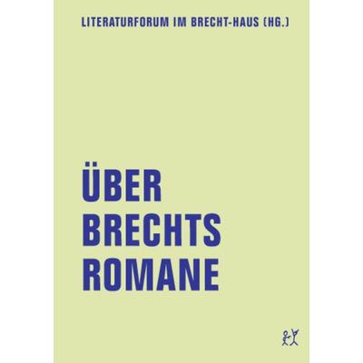 Über Brechts Romane, Taschenbuch von , Verbrecher, 978-3-95732-083-4
