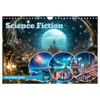 SCIENCE FICTION Life on distant planets (Wall Calendar 2027 DIN A4 landscape), CALVENDO 12 Month Wall Calendar