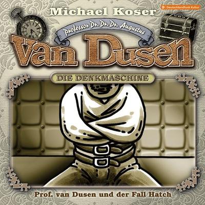 Professor van Dusen und der Fall Hatch - Michael Koser, Audio, 4260507195654