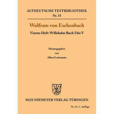 Willehalm Buch I bis V, Taschenbuch von Wolfram Eschenbach, De Gruyter, 978-3-11-048306-2