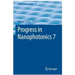 Progress in Nanophotonics 7, Fachbücher von Takashi Yatsui