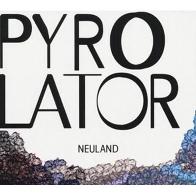 Pyrolator: Neuland - Pyrolator, CD