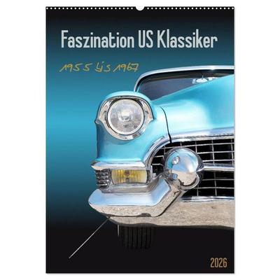 Faszination US Klassiker 1955 bis 1967 (Wandkalender 2026 DIN A2 hoch), CALVENDO Monatskalender