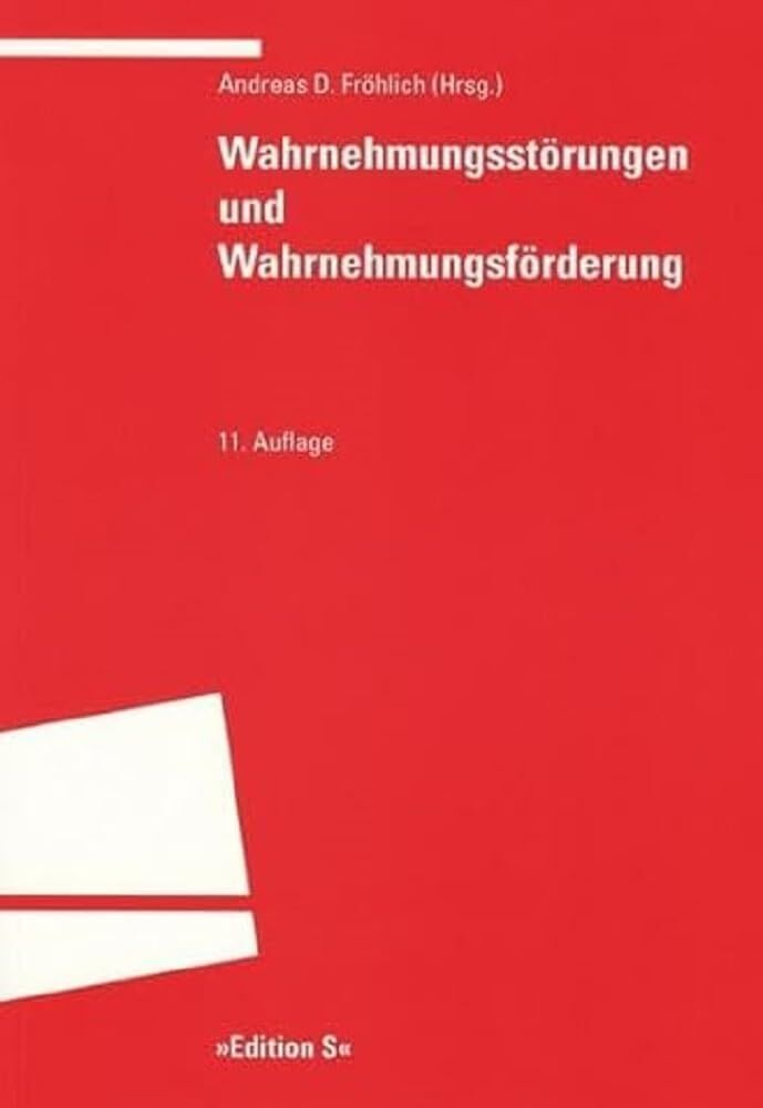 Andreas D. Fröhlich - Wahrnehmungsstörungen und Wahrnehmungsförderung - Preis vom 11.10.2026 03:10:56 h