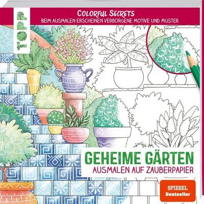 Colorful Secrets - Geheime Gärten (Ausmalen auf Zauberpapier), Taschenbuch von Natascha Pitz, Frechverlag GmbH, 978-3-7724-4717-4