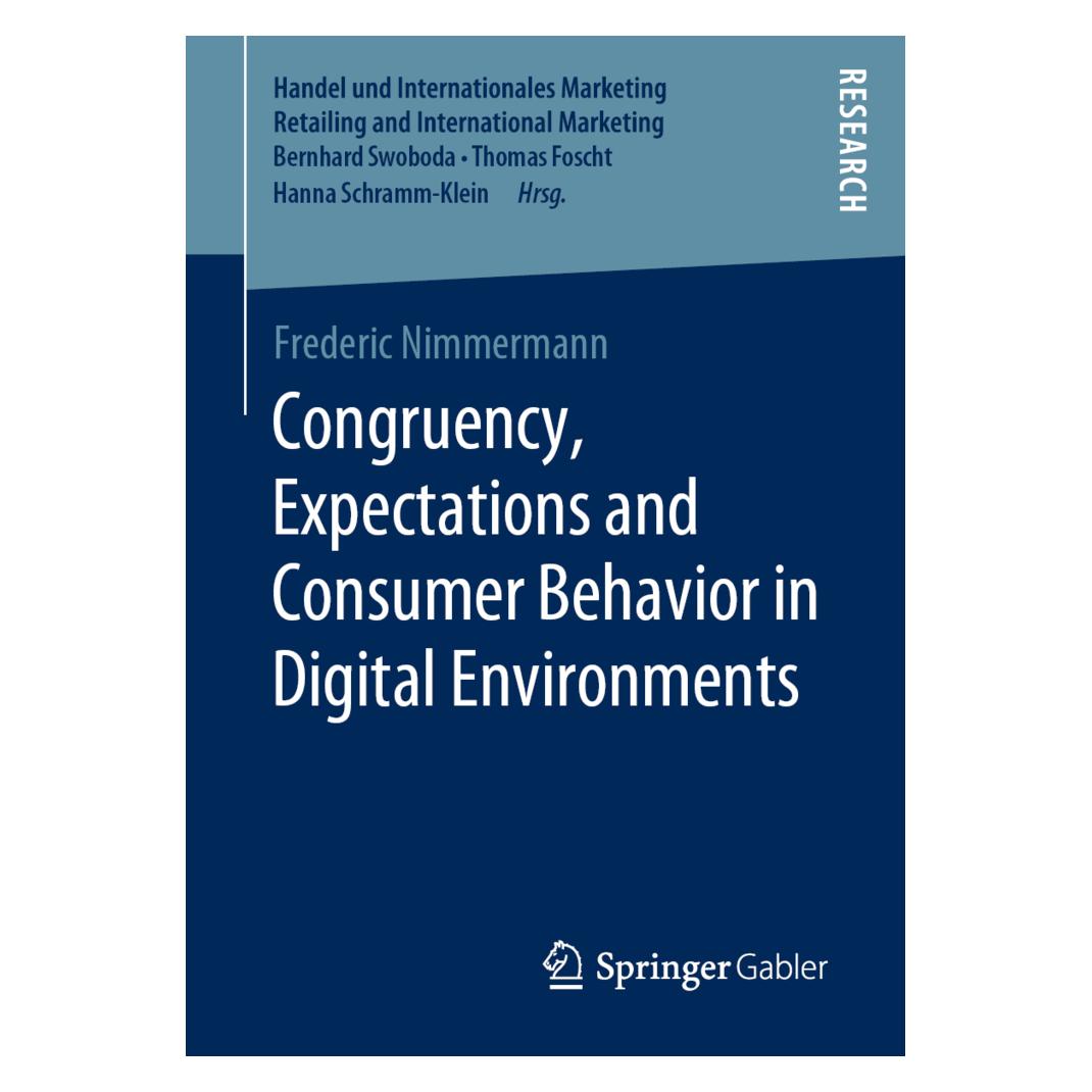 Springer Congruency, Expectations and Consumer Behavior in Digital Environments (Englisch, Softcover, Frederic Nimmermann) (56114150)