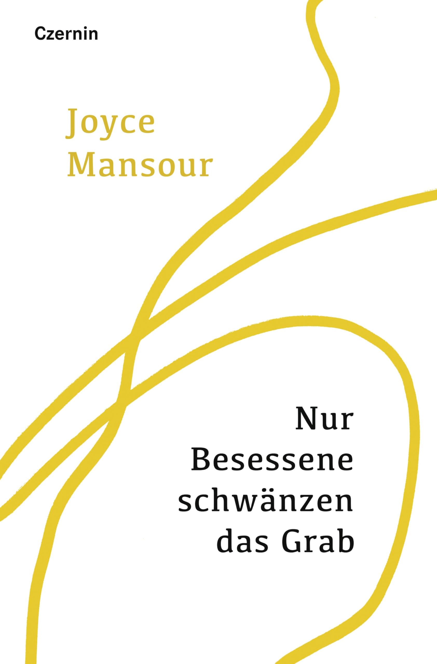 Joyce Mansour - Nur Besessene schwänzen das Grab - Preis vom 14.10.2026 23:07:16 h