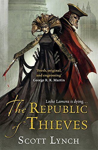 Scott Lynch - The Republic of Thieves (Gentleman Bastard Sequence) - Preis vom 07.10.2026 11:45:10 h