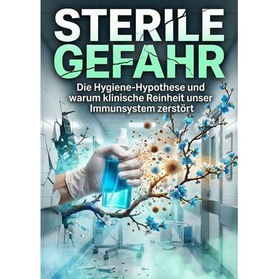 Sterile Gefahr, Taschenbuch von Katja Riemann, Epubli, 978-3-565-27511-3