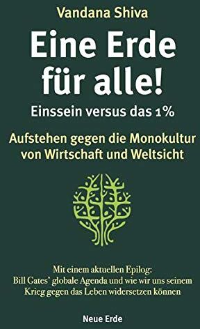 Vandana Shiva - Eine Erde für alle! – Einssein versus das 1 %: Aufstehen gegen die Monokultur von Wirtschaft und Weltsicht - Preis vom 09.10.2026 07:28:09 h