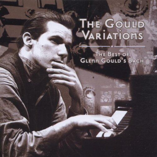 Glenn Gould - The Gould Variations (The Best Of Glenn Gould's Bach) - Preis vom 11.10.2026 03:10:56 h