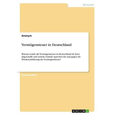 Vermögensteuer in Deutschland, Taschenbuch von Anonymous, GRIN, 978-3-389-16666-6
