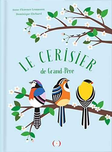 Le cerisier de Grand-Père - Preis vom 13.10.2026 11:25:28 h