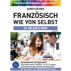 Französisch wie von selbst für Urlaub & Reise (ORIGINAL BIRKENBIHL), Fachbücher von Rainer Gerthner