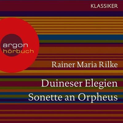 Duineser Elegien / Sonette an Orpheus - Rainer Maria Rilke, Audio, 9783732400706