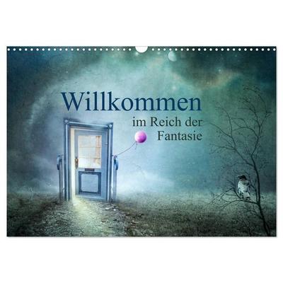 Willkommen im Reich der Fantasie (Wandkalender 2026 DIN A3 quer), CALVENDO Monatskalender