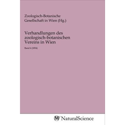 Verhandlungen des zoologisch-botanischen Vereins in Wien, Taschenbuch von , MV-NaturalScience, 978-3-96878-374-1