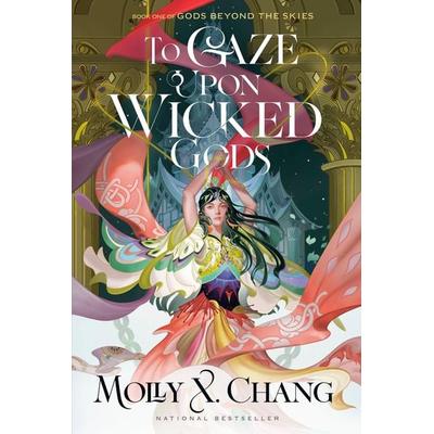 To Gaze Upon Wicked Gods, Taschenbuch von Molly X. Chang, Random House LLC US, 978-0-593-72226-8