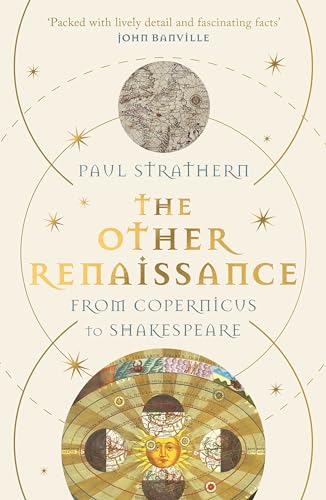 Paul Strathern - The Other Renaissance: From Copernicus to Shakespeare - Preis vom 14.10.2026 23:07:16 h