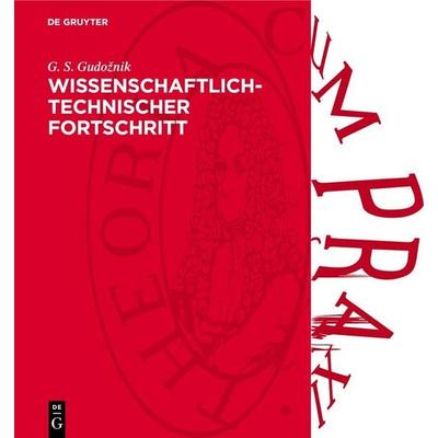 Wissenschaftlich-technischer Fortschritt, Gebundene Ausgabe von G. S. Gudožnik, De Gruyter, 978-3-11-273300-4