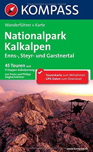 Sieghartsleitner, Franz und Philipp - Nationalpark Kalkalpen - Ennstal - Steyrtal - Garstnertal: Wanderführer mit Tourenkarte im Maßstab 1:50.000 zum Mitnehmen und Höhenprofilen - Preis vom 05.10.2026 03:47:11 h