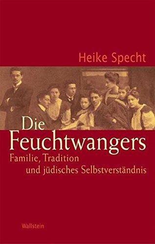 Heike Specht - Die Feuchtwangers. Familie, Tradition und jüdisches Selbstverständnis - Preis vom 10.10.2026 11:48:34 h