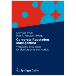 Corporate Reputation Management, Fachbücher von Ralf T Kreutzer, Cornelia Wüst