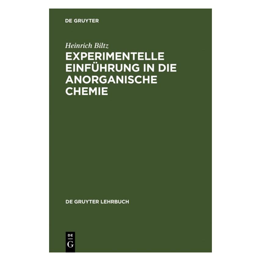 De Gruyter Experimentelle Einführung in die Anorganische Chemie (Deutsch, Heinrich Biltz, Werner Fischer, Wilhelm Klemm, 1991) (7227283)