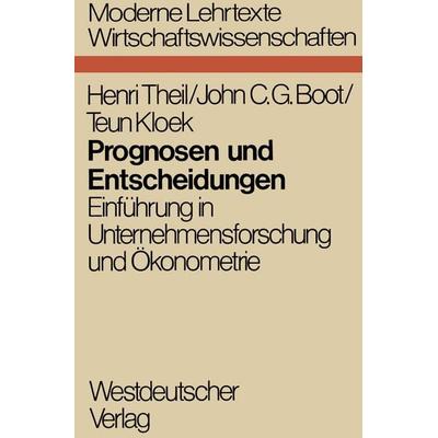 Prognosen und Entscheidungen, Taschenbuch von Henri Theil, VS Verlag für Sozialwissenschaften, 978-3-531-11068-4