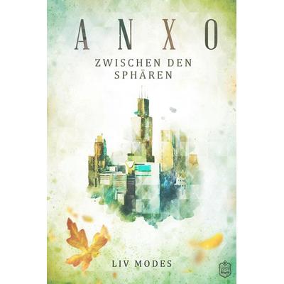 ANXO:, Taschenbuch von Liv Modes, Eisermann Verlag, 978-3-946172-54-3