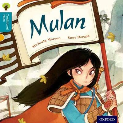 Oxford Reading Tree Traditional Tales: Level 9: Mulan, Taschenbuch von Michaela Morgan,Nikki Gamble,Pam Dowson, Oxford University Press,