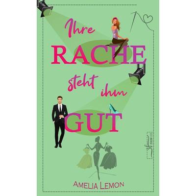 Ihre Rache steht ihm gut, Taschenbuch von Amelia Lemon,Allyson Snow, Zeilenfluss, 978-3-96714-301-0