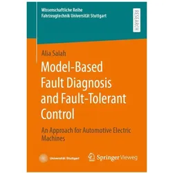 Model-Based Fault Diagnosis and Fault-Tolerant Control, Fachbücher von Alia Salah