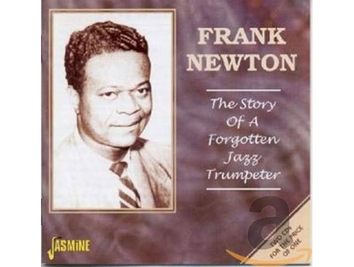 Frank Newton - Story Of A Forgotten Jazz Trumpeter