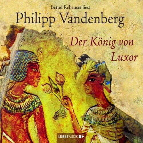 Philipp Vandenberg - Der König von Luxor - Preis vom 10.10.2026 11:48:34 h