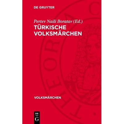 Türkische Volksmärchen, Gebundene Ausgabe von , De Gruyter, 978-3-11-275222-7