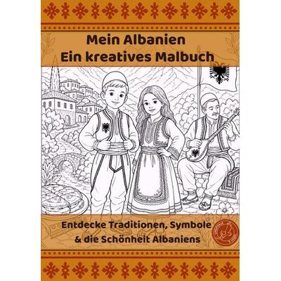 Mein Albanien ein kreatives Malbuch, Taschenbuch von Yllka Krasniqi, Epubli, 978-3-565-43595-1