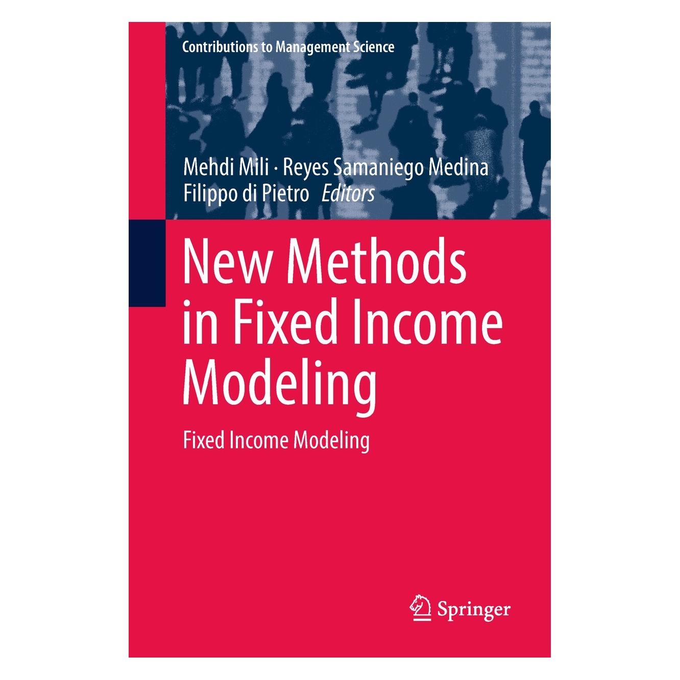 Springer New Methods in Fixed Income Modeling (Englisch, Hardcover, Filippo di Pietro, Mehdi Mili, Reyes Samaniego Medina) (9783319952840)