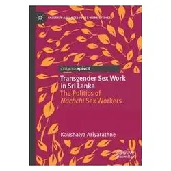 Transgender Sex Work in Sri Lanka, Fachbücher von Kaushalya Ariyarathne