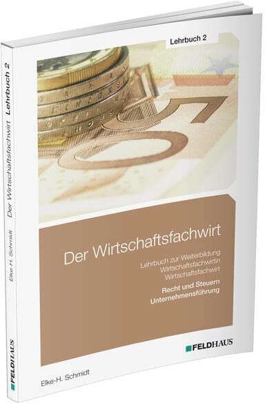 Jan Glockauer - Der Wirtschaftsfachwirt / Lehrbuch 2: 3 Bände / Recht und Steuern / Unternehmensführung (Der Wirtschaftsfachwirt: 3 Bände) - Preis vom 30.09.2026 22:30:23 h